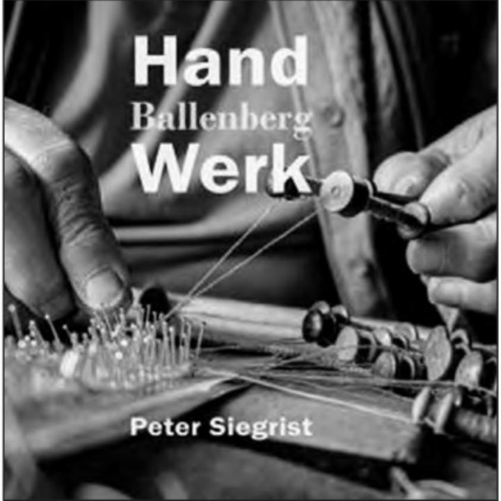 Soeben erschienen: «Hand Ballenberg Werk» von Peter Siegrist. (Bild: zVg.)